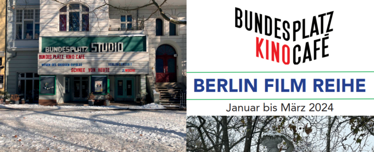 BER­LIN FILM REI­HE, Janu­ar bis März&nbsp;2024